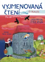 Vyjmenovaná čtení o vlasti - Jan-Michal Mleziva, Alena Schulz