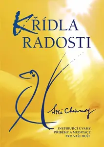 Křídla radosti - Sri Chinmoy