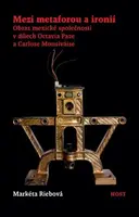 Mezi metaforou a ironií - Riebová Markéta