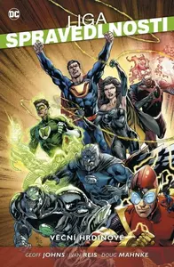 Liga spravedlnosti 5: Věční hrdinové - Geoff Johns, Ivan Reis