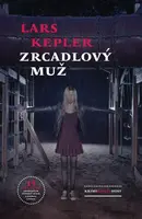 Zrcadlový muž - Lars Kepler