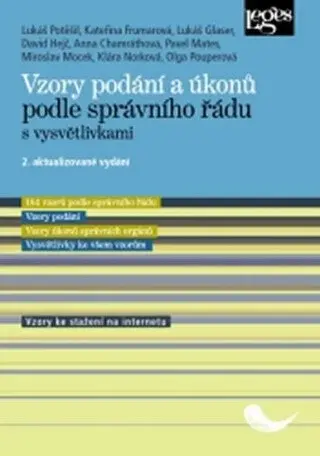 Vzory podání a úkonů podle správního řádu s vysvětlivkami - Lukáš Potěšil, kolektiv autorů