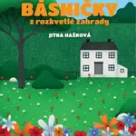 Básničky z rozkvetlé zahrady - Jitka Hašková