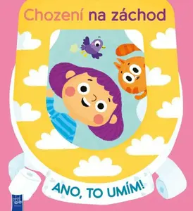 Chození na záchod, ano to umím!