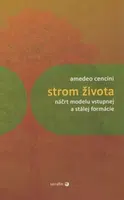 Strom života - Náčrt modelu vstupnej a stálej formácie - Cencini Amedeo