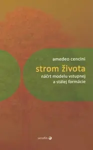 Strom života - Amadeo Cencini