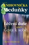 Léčení duše - Marie Hlávková