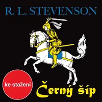 Černý šíp - Robert Louis Stevenson - audiokniha