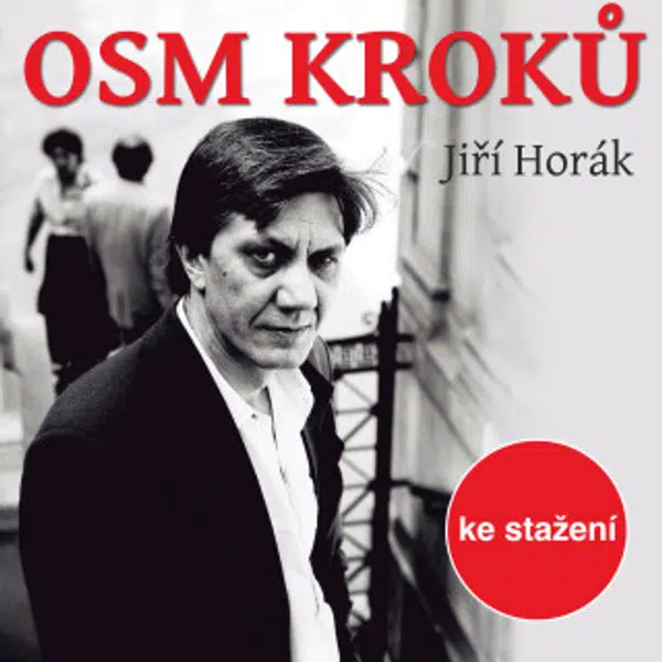 Osm kroků - Jiří Horák, Jiří Šrámek, Pavel Soukup, Berger Jan, Jiří Hromada, Zindulka Stanislav, Rudolf Pellar, Boris Rösner, Raoul Schránil, Luděk Ne