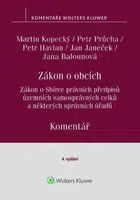 Zákon o obcích Komentář - Zákon o Sbírce právních předpisů územních samosprávných celků - Martin Kopecký