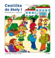 Cestička do školy I - Vlasta Švejdová, Hana Rezutková