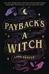 Payback's a Witch - Lana Harper