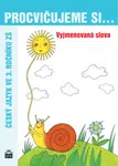Procvičujeme si vyjmenovaná slova pro 3. r. ZŠ