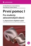 První pomoc I - Jarmila Kelnarová, Zuzana Číková, Jana Toufarová, Jana Váňová
