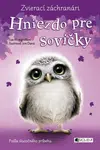 Zvierací záchranári – Hniezdo pre sovičky - Sue Mongredien, kolektiv autorů
