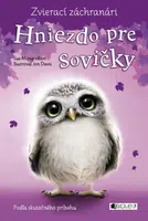 Zvierací záchranári – Hniezdo pre sovičky - Sue Mongredien, kolektiv autorů