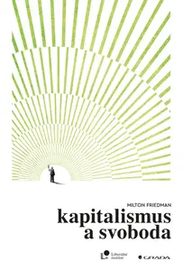 Kapitalismus a svoboda - Milton Friedman
