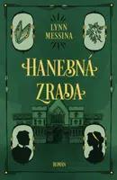 Hanebná zrada - Lynn Messina - e-kniha