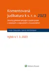 Komentovaná judikatura k s.r.o. 2023. Stručný přehled aktuální soudní praxe v otázkách a odpovědích s komentářem - David Reiterman, Michal Ivanovský -