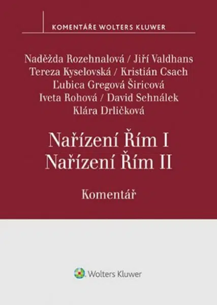 Nařízení Řím I, Nařízení Řím II. Komentář - Naděžda Rozehnalová