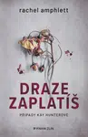 Draze zaplatíš - Rachel Amphlett - e-kniha