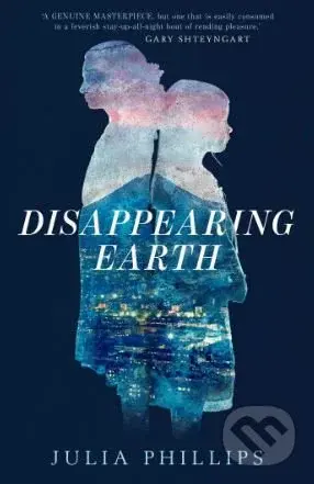 Disappearing Earth - Julia Phillips - kniha z kategorie Thrillery