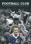 Football Club 02/2017 (Čtvrtletník pro fotbalovou kulturu) - kniha z kategorie Kolektivní sporty