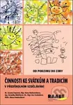 Činnosti ke svátkům a tradicím v předškolním vzdělávání - kniha z kategorie Vztahy a rodina