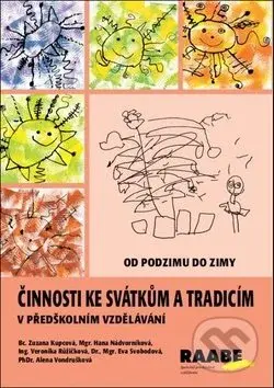 Činnosti ke svátkům a tradicím v předškolním vzdělávání - kniha z kategorie Vztahy a rodina