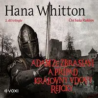 Hana Whitton, Paul Whitton, Hana Parkánová - Whitton, Hana Parkánová-Whitton – Adam ze Zbraslavi a případ královny vdovy Rejčky CD-MP3