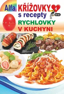 Křížovky s recepty 4/2025 - Rychlovky v kuchyni