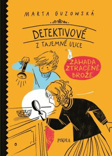 Detektivové z Tajemné ulice: Záhada ztracené brože - Guzowská Marta
