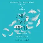 Rostislav Václavek, Petra Václavková – Změň svůj dech a začnou se dít věci