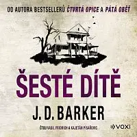 J.D. Barker, J. D. Barker – Šesté dítě
