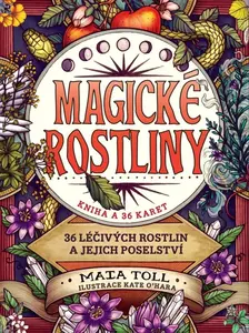 Magické rostliny - Kate O'Hara, Maia Toll