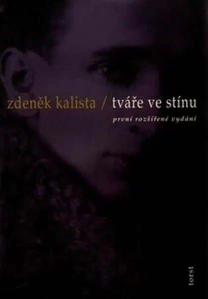 Tváře ve stínu - Zdeněk Kalista