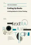 Cutting Up Books - Ania  Malinowska
