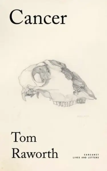 Cancer - Tom Raworth