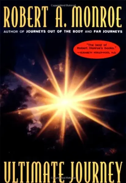 The Ultimate Journey - Robert A. Monroe