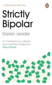 Strictly Bipolar - Darian Leader