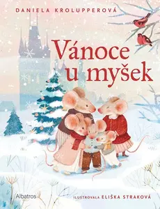 Vánoce u myšek - Daniela Krolupperová