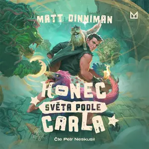 Konec světa podle Carla - Matt Dinniman - audiokniha