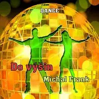 Michal Frank – Do Výšin