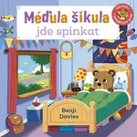 MÉĎULA ŠIKULA JDE SPINKAT – Obrázky s pohyblivými prvky - Benji Davies
