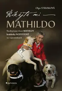 Říkejte mi Mathildo - Olga Strusková