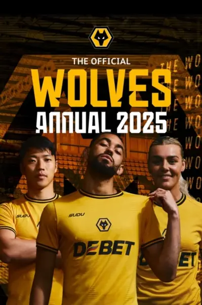 Official Wolverhampton Wanderers Annual 2025 - Grange