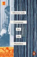 Ceremony for the Nameless - Theresa Lola