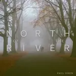 North Of The River - Paul Jobin