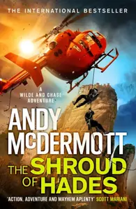 The Shroud Of Hades (Wilde/Chase 18) - Andy McDermott