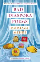 Bad Diaspora Poems - Momtaza Mehri